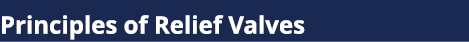 Principles of Relief Valves