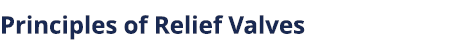 Principles of Relief Valves