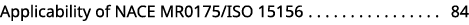 Applicability of NACE MR0175/ISO 15156 84 