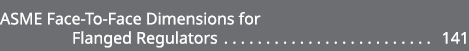ASME Face To Face Dimensions for Flanged Regulators 141 
