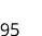 95