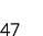 47