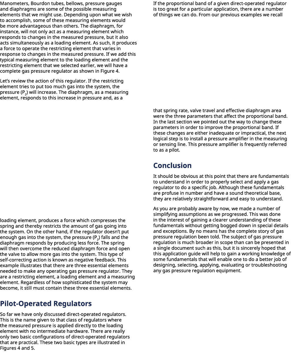 Manometers, Bourdon tubes, bellows, pressure gauges and diaphragms are some of the possible measuring elements that w...