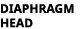 DIAPHRAGM HEAD