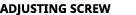 ADJUSTING SCREW