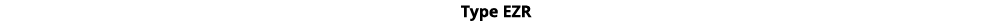 Type EZR
