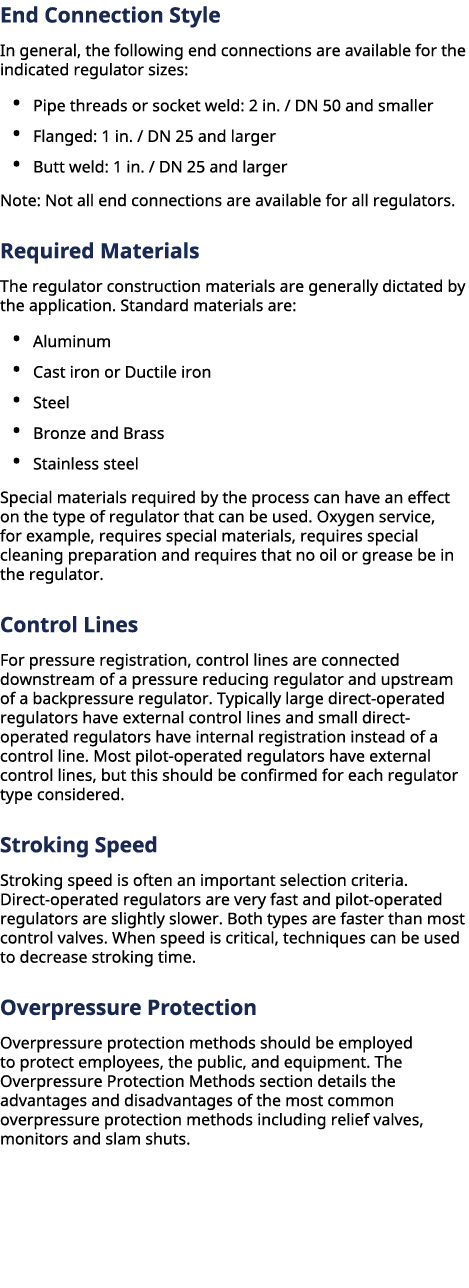 End Connection Style In general, the following end connections are available for the indicated regulator sizes: • Pip...