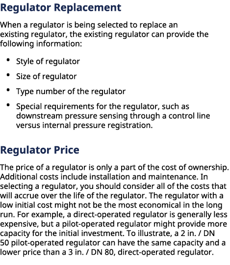 Regulator Replacement When a regulator is being selected to replace an existing regulator, the existing regulator can...