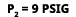 p2 = 9 psig
