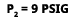 p2 = 9 psig