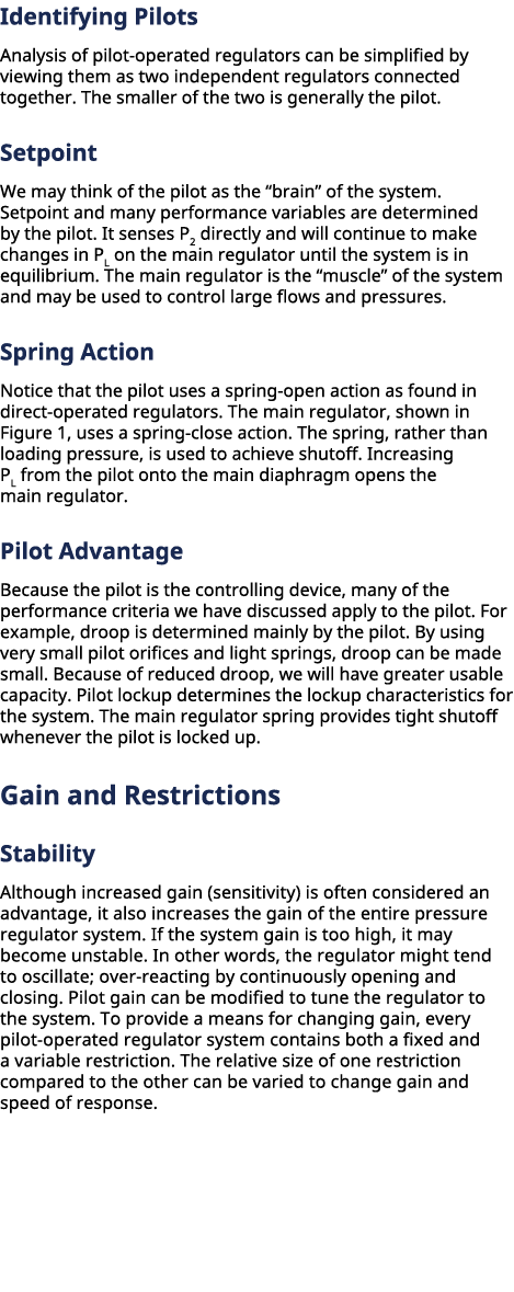 ﻿Identifying Pilots Analysis of pilot operated regulators can be simplified by viewing them as two independent regul...