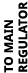 to main regulator