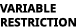 Variable restriction