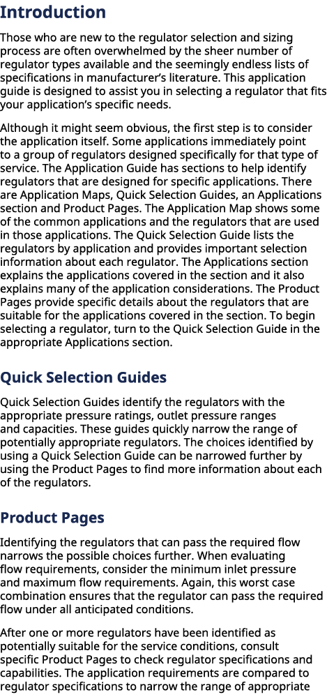 Introduction Those who are new to the regulator selection and sizing process are often overwhelmed by the sheer numbe...