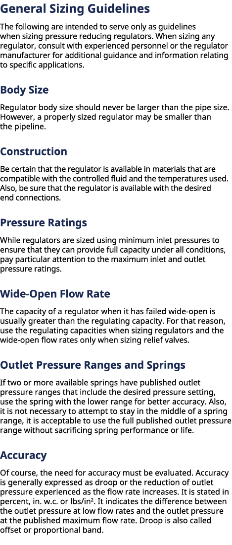 ﻿General Sizing Guidelines The following are intended to serve only as guidelines when sizing pressure reducing regu...