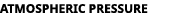 atmospheric pressure