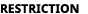RESTRICTION