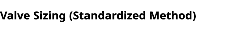 Valve Sizing (Standardized Method) 