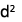 d2 
