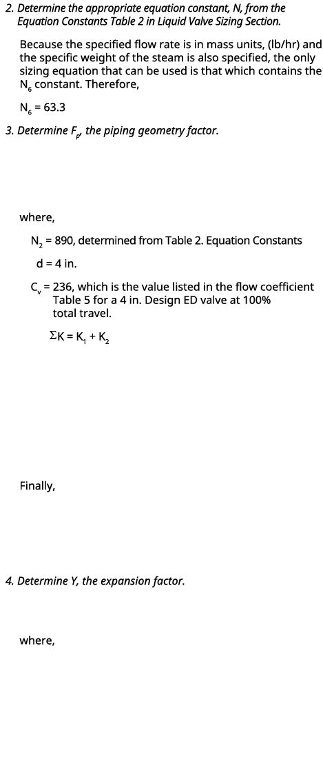  2. Determine the appropriate equation constant, N, from the Equation Constants Table 2 in Liquid Valve Sizing Sectio...