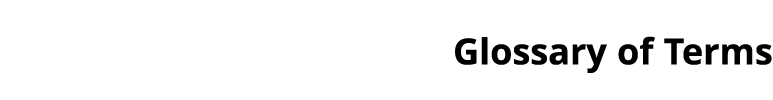 Glossary of Terms 