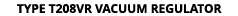 TYPE T208VR VACUUM REGULATOR