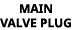 MAIN VALVE PLUG