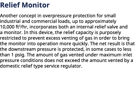 ﻿Relief Monitor Another concept in overpressure protection for small industrial and commercial loads, up to approxim...
