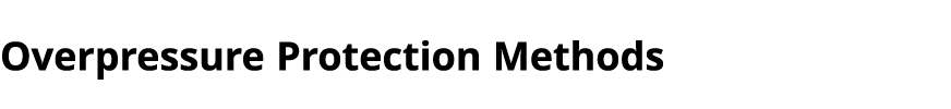Overpressure Protection Methods 