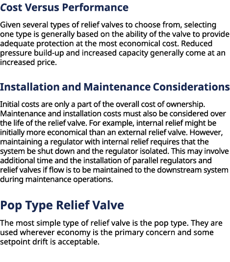 ﻿Cost Versus Performance Given several types of relief valves to choose from, selecting one type is generally based ...